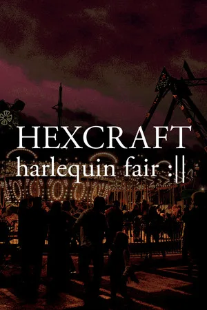 HEXCRAFT: Harlequin Fair