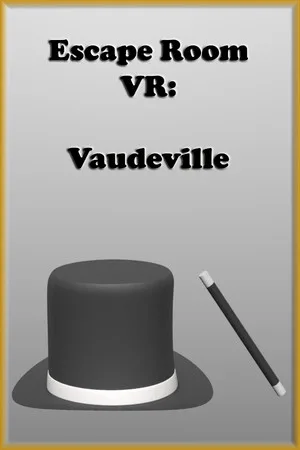 Escape Room VR: Vaudeville