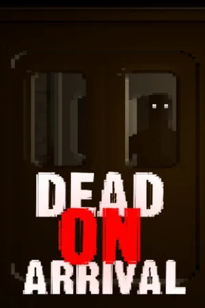 Dead On Arrival