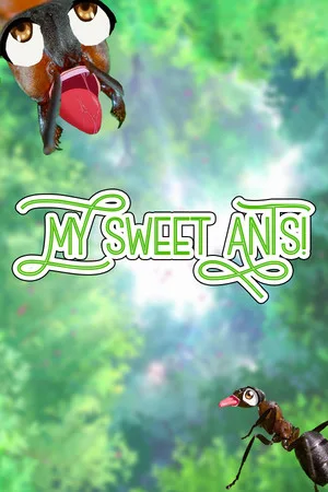 My Sweet Ants!