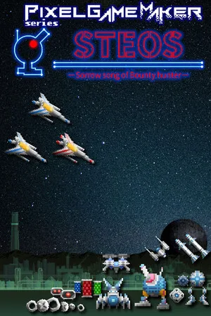 Pixel Game Maker Series STEOS -Sorrow song of Bounty hunter-