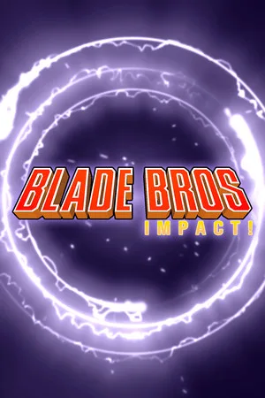 Blade Bros IMPACT!
