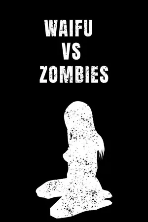 Waifu vs Zombies