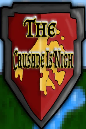 The Crusade Is Nigh
