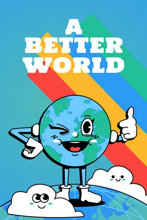 A Better World