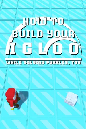 How To Build Your Igloo