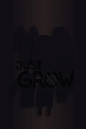 Just Grow