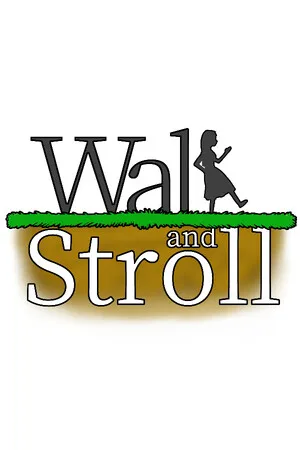 Walk and Stroll