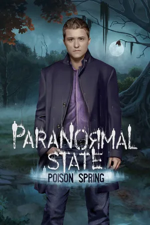 Paranormal State: Poison Spring