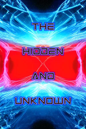 The Hidden and Unknown
