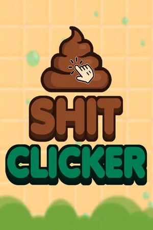 Shit Clicker