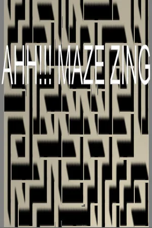 AHH!!! MazeZing