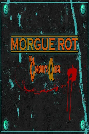 Morgue Rot : The Coroner's Quest