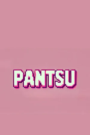 Pantsu!