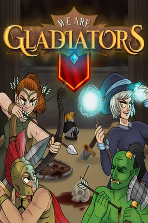 We Are Gladiators