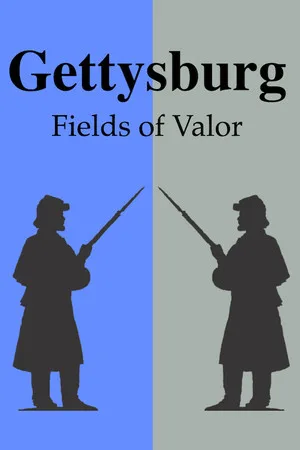 Gettysburg: Fields of Valor