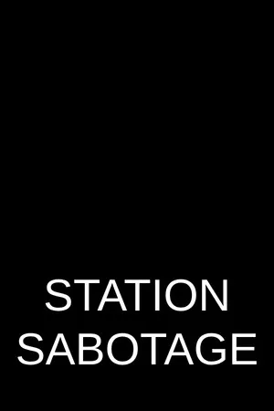 Station Sabotage