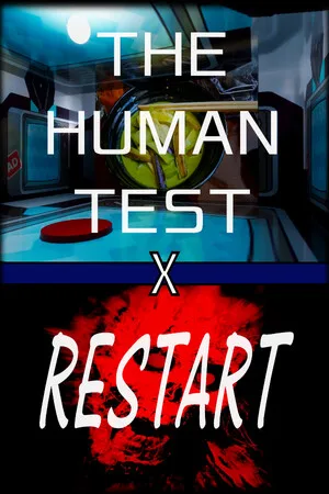 The Human Test / Restart