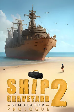 Ship Graveyard Simulator 2: Prologue