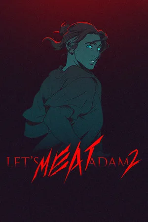 Let's MEAT Adam 2