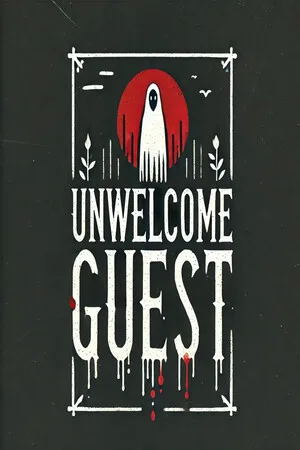 Unwelcome Guest