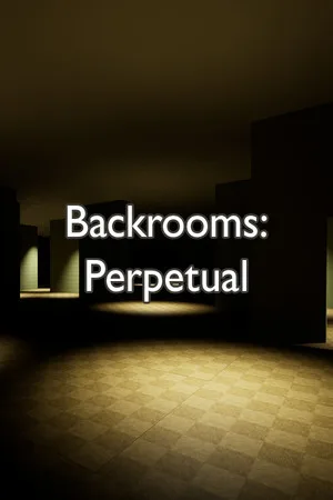 Backrooms: Perpetual