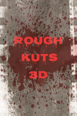 ROUGH KUTS: 3D