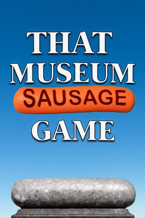 That sausage museum game