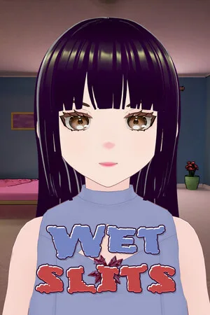 Wet Slits
