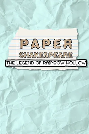 Paper Shakespeare: The Legend of Rainbow Hollow
