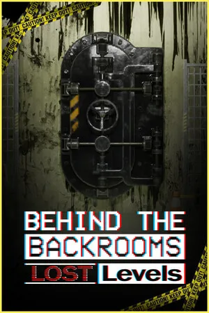 Behind The Backrooms : Lost Levels