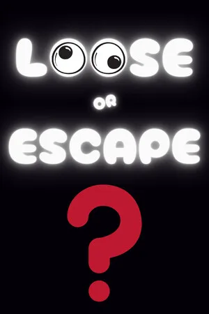 Loose OR Escape