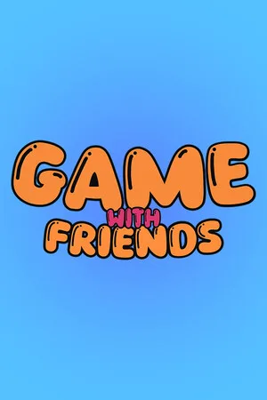 Game with Friends