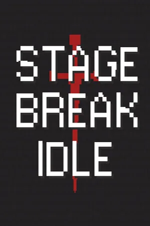 Stage Break Idle