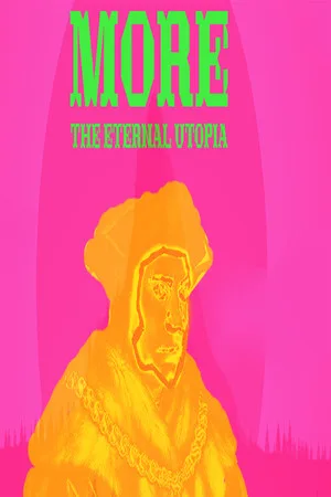 More. The Eternal Utopia