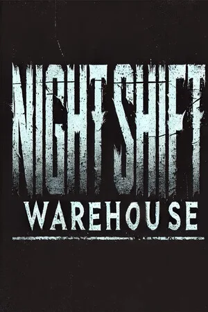 Night shift: Warehouse