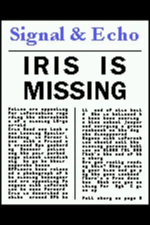Signal & Echo: Iris is Missing (demo)