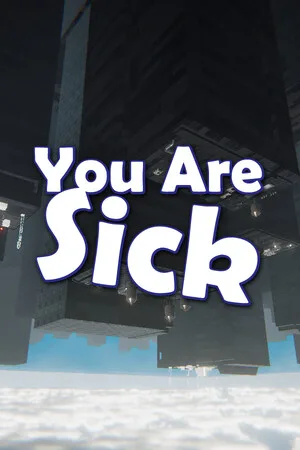 You Are Sick