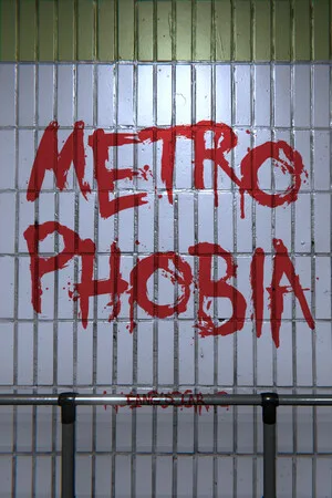Metrophobia
