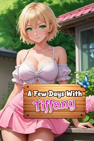 A Few Days With : Tiffany