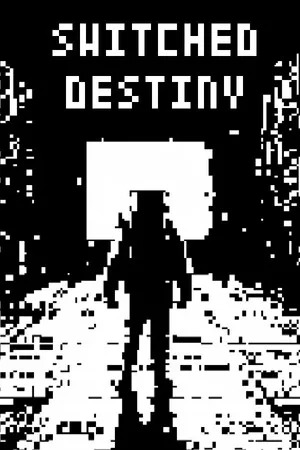 Switched Destiny