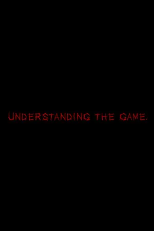 Understanding, The Game