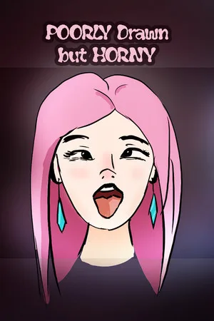 POORLY drawn but HORNY