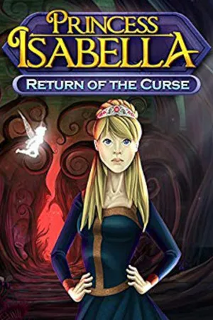 Princess Isabella - Return of the Curse