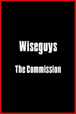 Wiseguys: The Commission