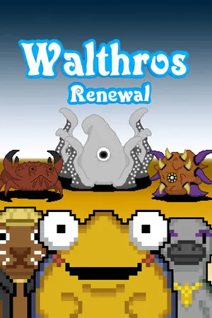 Walthros: Renewal