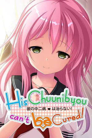 His Chuunibyou Cannot Be Cured!
