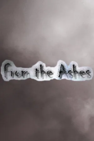 From the Ashes