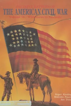 Decisive Battles of the American Civil War, Vol. 3