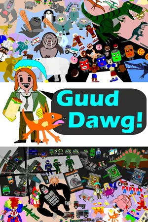 Guud Dawg!